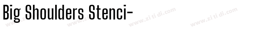 Big Shoulders Stenci字体转换